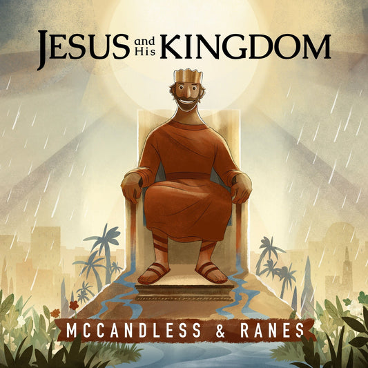 Jesus and His Kingdom [Special]